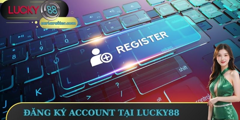 Lucky88 ✔️ Nhà Cái Lucky88.Biz Cá Cược Thể Thao #1 VN 9 Đăng ký Account tại Lucky88
