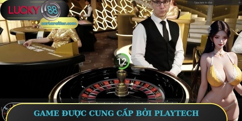 Game Casino chất lượng được cung cấp bởi Playtech